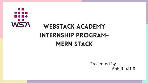 Full Stack Web Development Internship at WebStack Academy