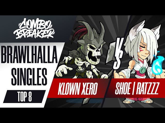 Klown Xero vs. SHOE | Ratzzz - Brawlhalla Singles Top 8 - Combo Breaker 2022