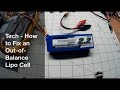 How-to Fix an Out-of-Balance LiPo Cell When a Balance Charger Won't