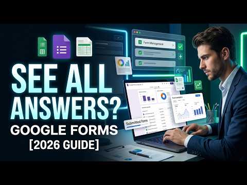 How to See All Answers in Google Forms [2026 Full Guide]