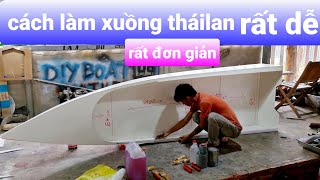 cách làm xuồng đua thái lan bằng tấm xốp rất đơn giản How to make a Thai racing boat