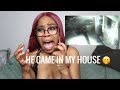 HE CAME INTO MY HOME !!  (STALKER STORY TIME)