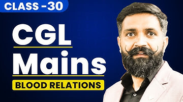 SSC CGL Mains 2024 | SSC CGL Reasoning | Blood Relations | Reasoning Class-30 |Reasoning by Arun Sir