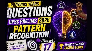 UPSC PYQ 2011–2025 | GS Prelims Previous Year Questions + Elimination Tricks | UPSC 2026 | Lec 17