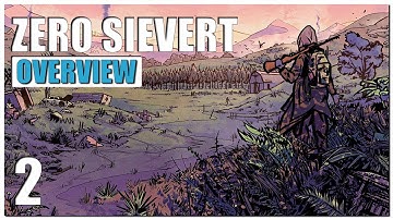 ZERO Sievert Gameplay Overview - Part 2