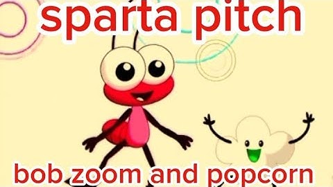 Bob zoom and popcorn dancing with sparta pitch and different colors and video effects