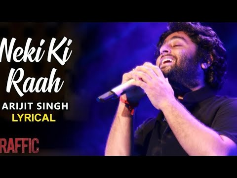 Neki Ki Raah - Lyrical Lofi | Arijit Singh & Mithoon | Manoj Bajpayee & Divya Dutta | Traffic 