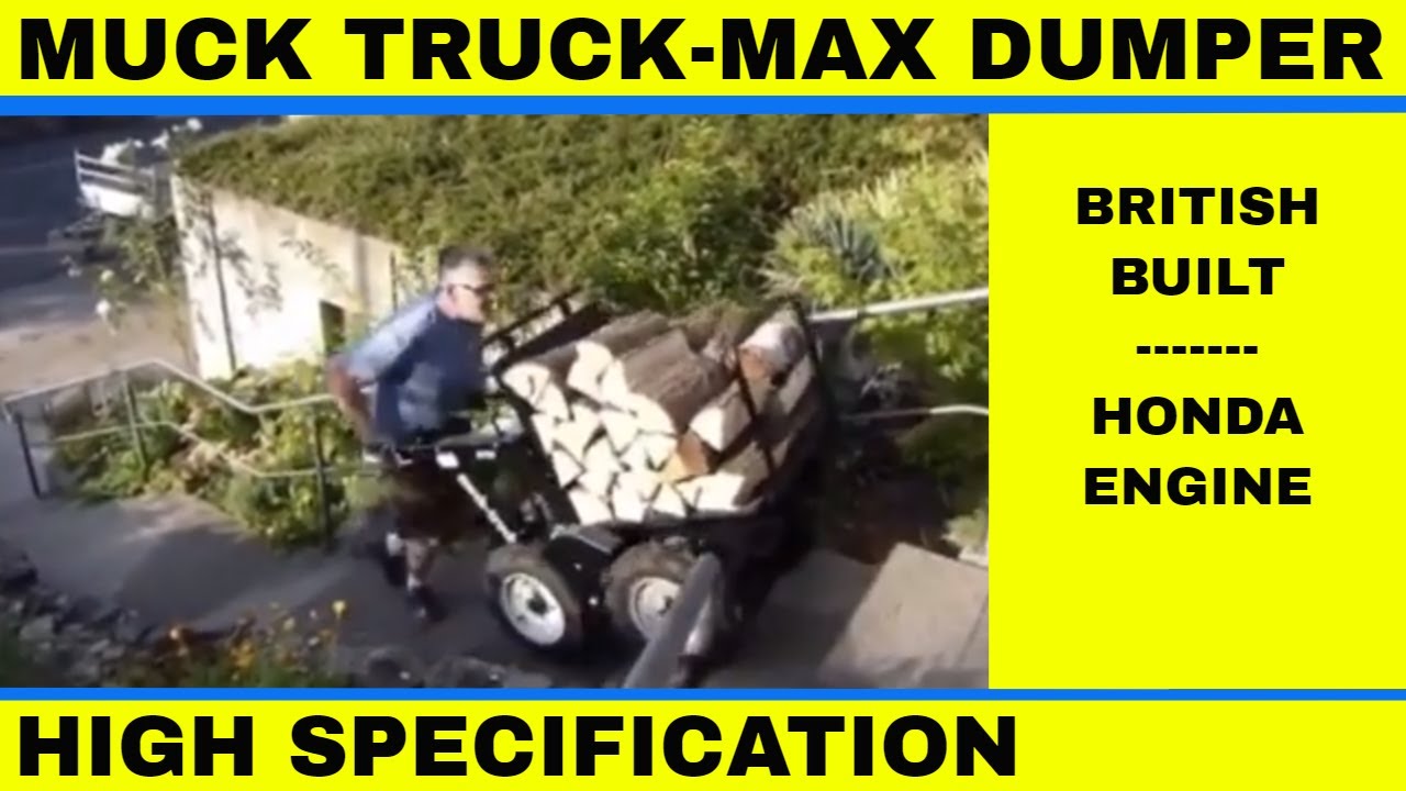 Muck Truck - Max Truck - British Built Power Barrow