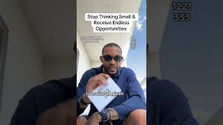 Stop Thinking Small #shorts #endlessopportunities #growthmindset #selflovejourney #trusttheprocess