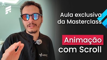APRENDA a fazer Animações com Scroll - (AULA EXCLUSIVA MASTERCLASS)
