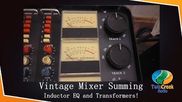 Vintage Mixer Summing with Inductor EQ and Transformers
