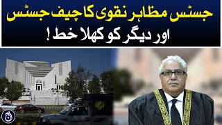Justice Mazahar Naqvi&rsquo;s open letter to Chief Justice and others - Aaj News