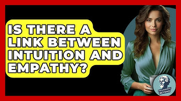 Is There A Link Between Intuition And Empathy? - Philosophy Beyond