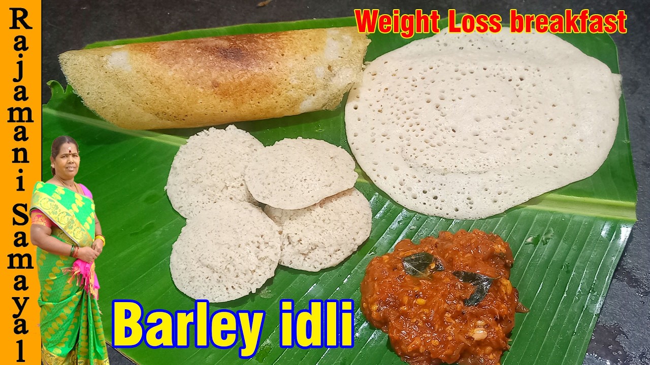 பார்லி இட்லி தோசை | Barley idli recipe - no rice - barely dosa for weight loss breakfast recipe