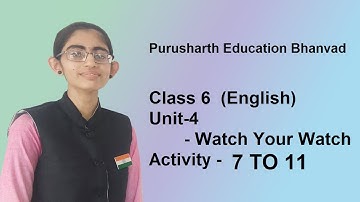 Class 6 || English || Unit-4 Activity 7-11 Mruditaben Sonagara || Purusharth Education Bhanvad