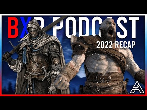 The BEST and Worst Games of 2022 The BXR Podcast