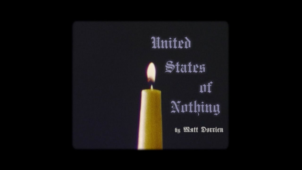 Matt Dorrien - "United States of Nothing" (Official Music Video)