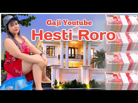Gaji Youtube Hesti Roro Terupdate 🤑