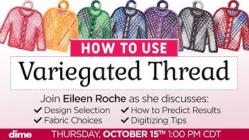 How to Use Variegated Thread | Between Friends
