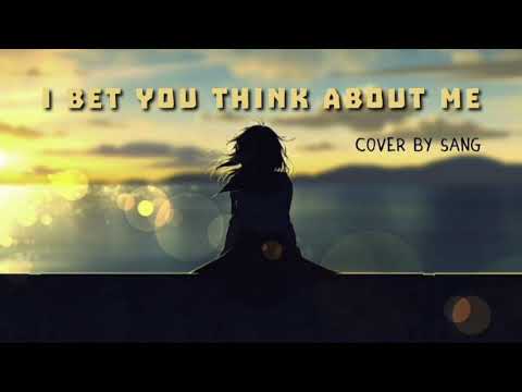I bet you think about us | cover by sang | karaoke version