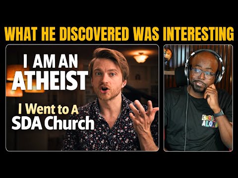 SDA Responds to an Atheist Visiting a Seventh-day Adventist Church.