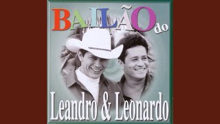 Video thumbnail of "Leandro & Leonardo - Anarriê"