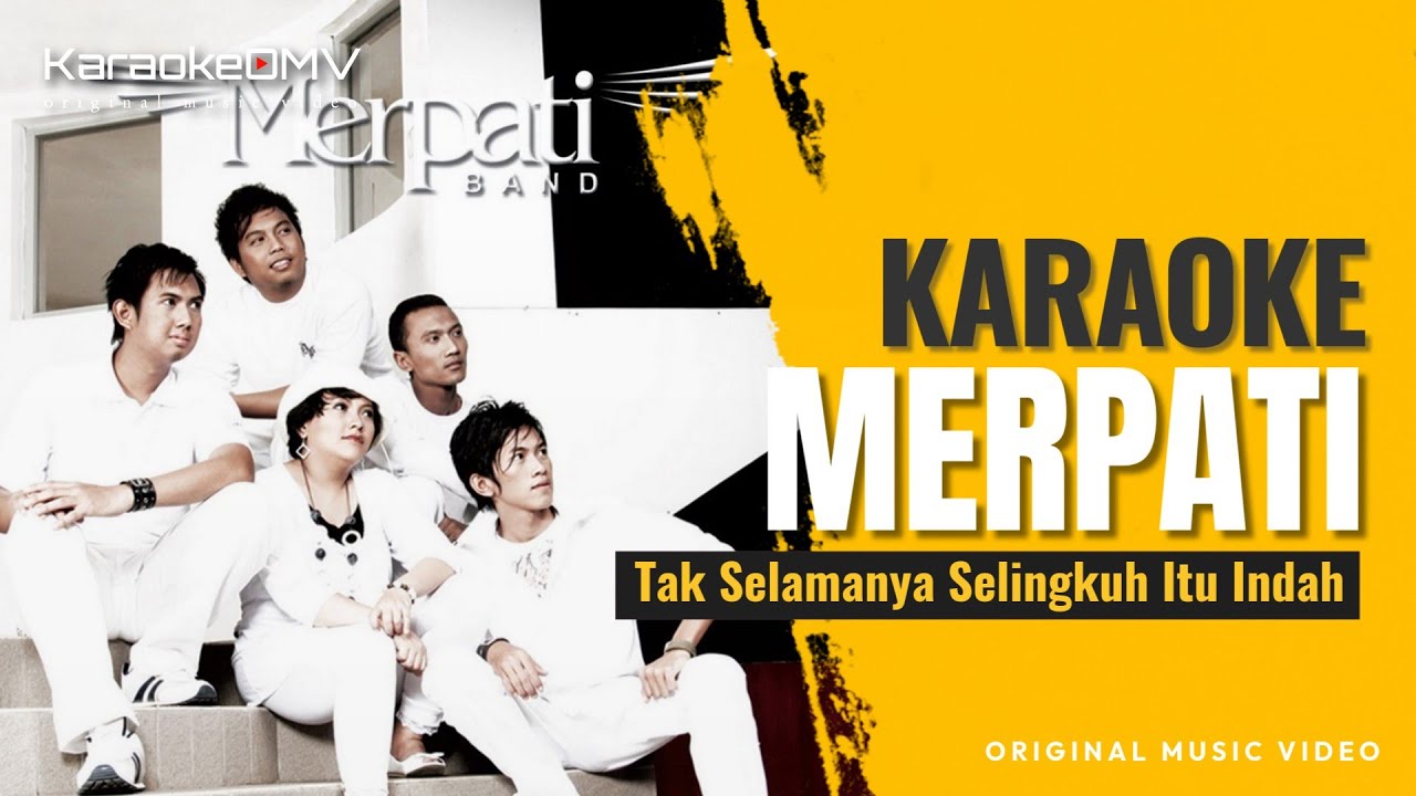 Merpati Band - Tak Selamanya Selingkuh Itu Indah (Karaoke Original Music Video)