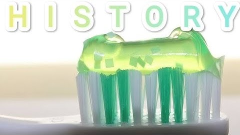 TOOTHPASTE : EVOLUTION Through the TIME