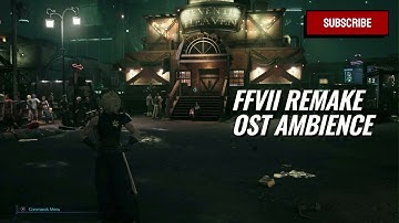FFVII Remake OST – Sector 7 Slums - Tifa