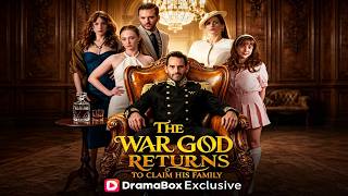 💥FULL💥STORYTELLING💥 War God Returns to Claim His Family#dramas