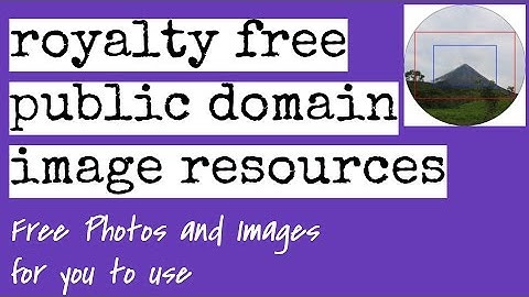 Free Photo Image Resources - My Three Favourite Royalty Free and Public Domain Photo Websites