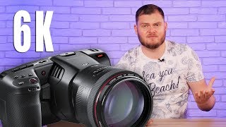 BlackMagic Pocket 6K. Что нового и мое мнение.