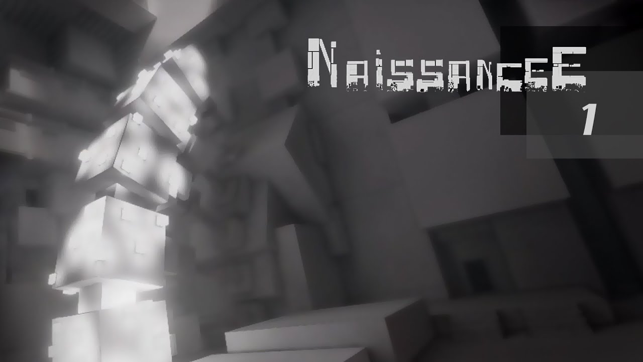 GREYSCALE CUBE WORLD | NaissanceE [Blind Let's Play] - Part 1 - YouTube