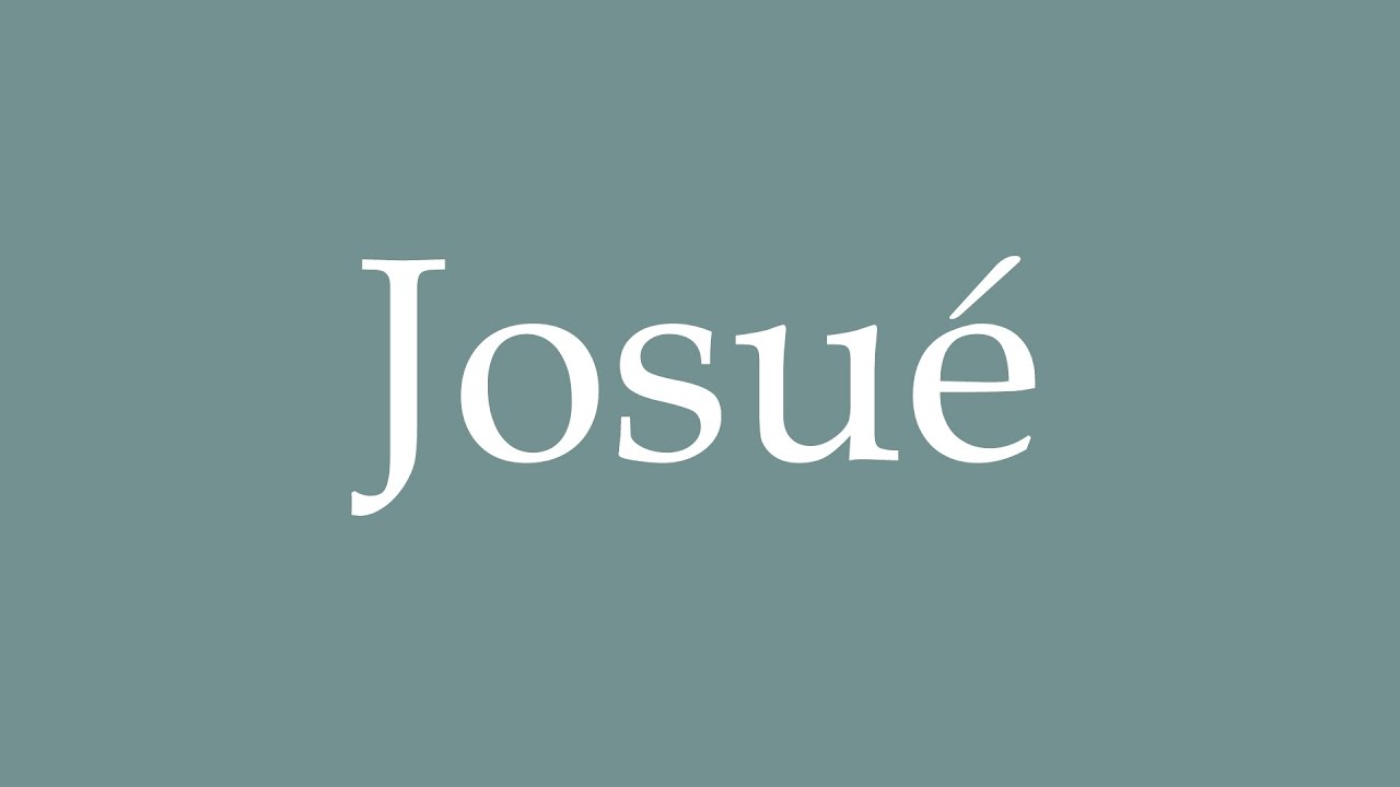 How to Pronounce ''Josué'' Correctly in French YouTube