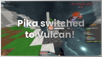 Pika Network switched to Vulcan ft. Rise 6 BETA!