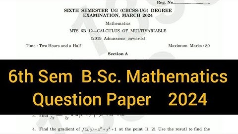 CALCULUS OF MULTIVARIABLE       |      6th Sem   B.Sc. Mathematics   Question Paper 2024 #calicut
