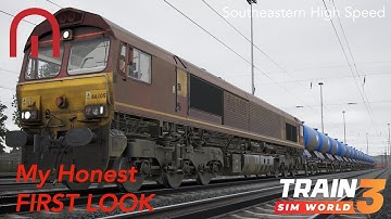 Train Sim World 3 - MY HONEST FIRST LOOK AT RAILHEAD TREATMENT TRAIN - Southeastern High Speed