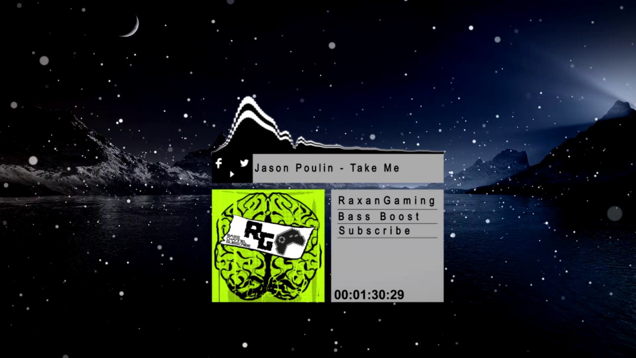 Jason Poulin - Take Me [BASS BOOST]