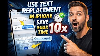 iPhone पर टाइपिंग स्पीड 10x बढ़ाएं!, Save Hours with Text Replacement Shortcuts in iphone