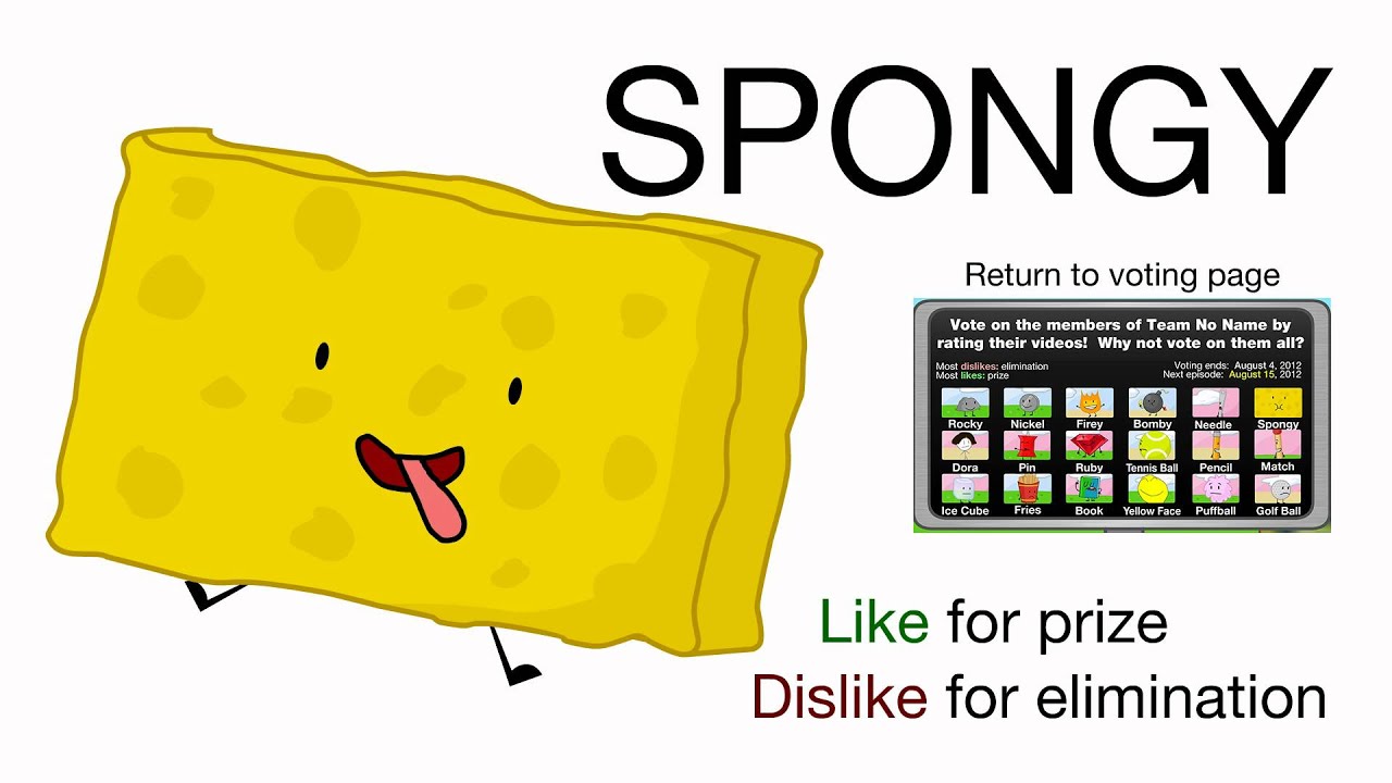 Vote for Spongy (BFDIA 2) - Uploaded on Jul 31, 2012