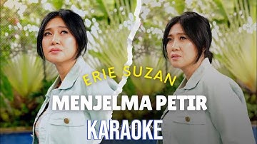 ERIE SUZAN MENJELMA PETIR KARAOKE