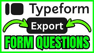 How To EXPORT Typeform Questions (QUICK & EASY) 2026