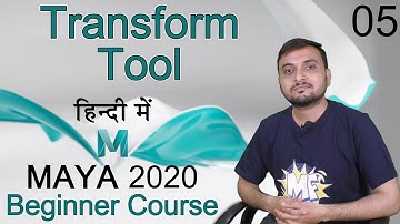 Transform in Autodesk Maya 2020 - Beginner course in hindi