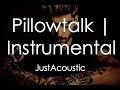 Pillowtalk - Zayn (Acoustic Instrumental)