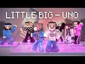 Little Big - Uno | Майнкрафт Клип Пародия