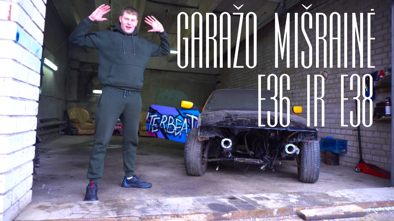 GARAŽO MIŠRAINĖ: E36 ir E38