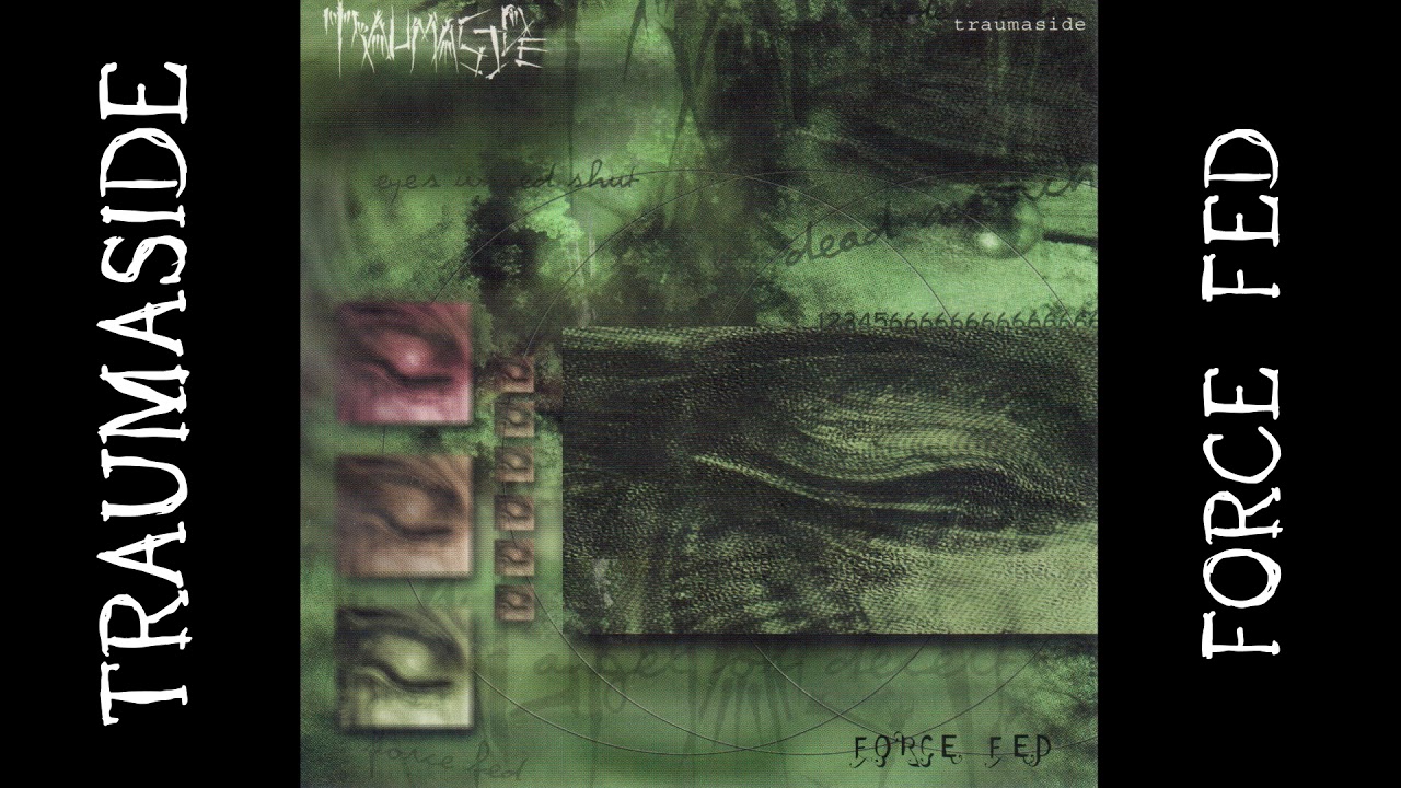 TRAUMASIDE - Force Fed (FULL ALBUM, HQ SOUND!!!) 2000