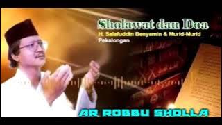 KH. SALAFUDIN BENYAMIN - AR ROBBU SHOLLA  اَلرَّبُّ صَلَّــــى