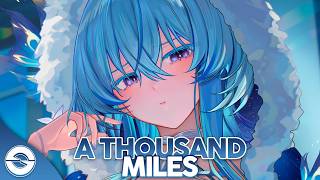 Nightcore  A Thousand Miles s