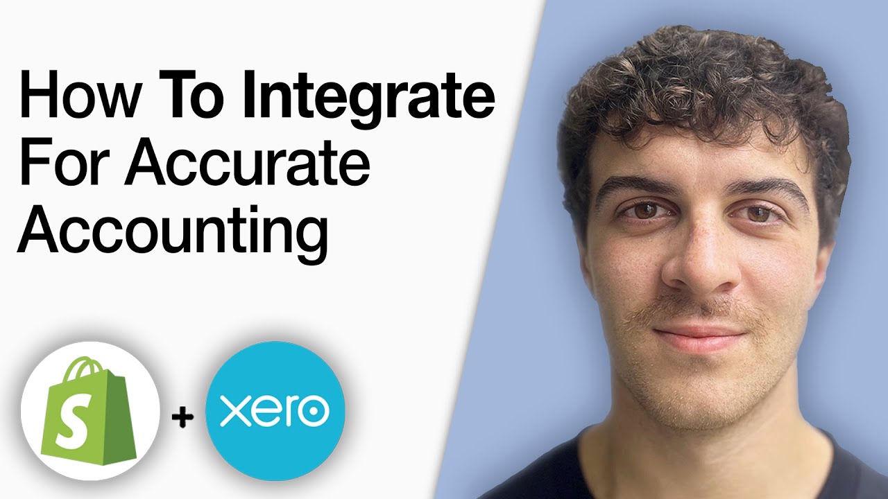 How to Integrate Shopify and Xero for Accurate Accounting [2025 Full ...